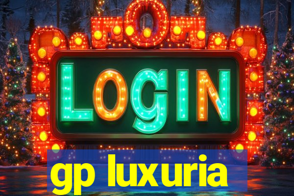 gp luxuria